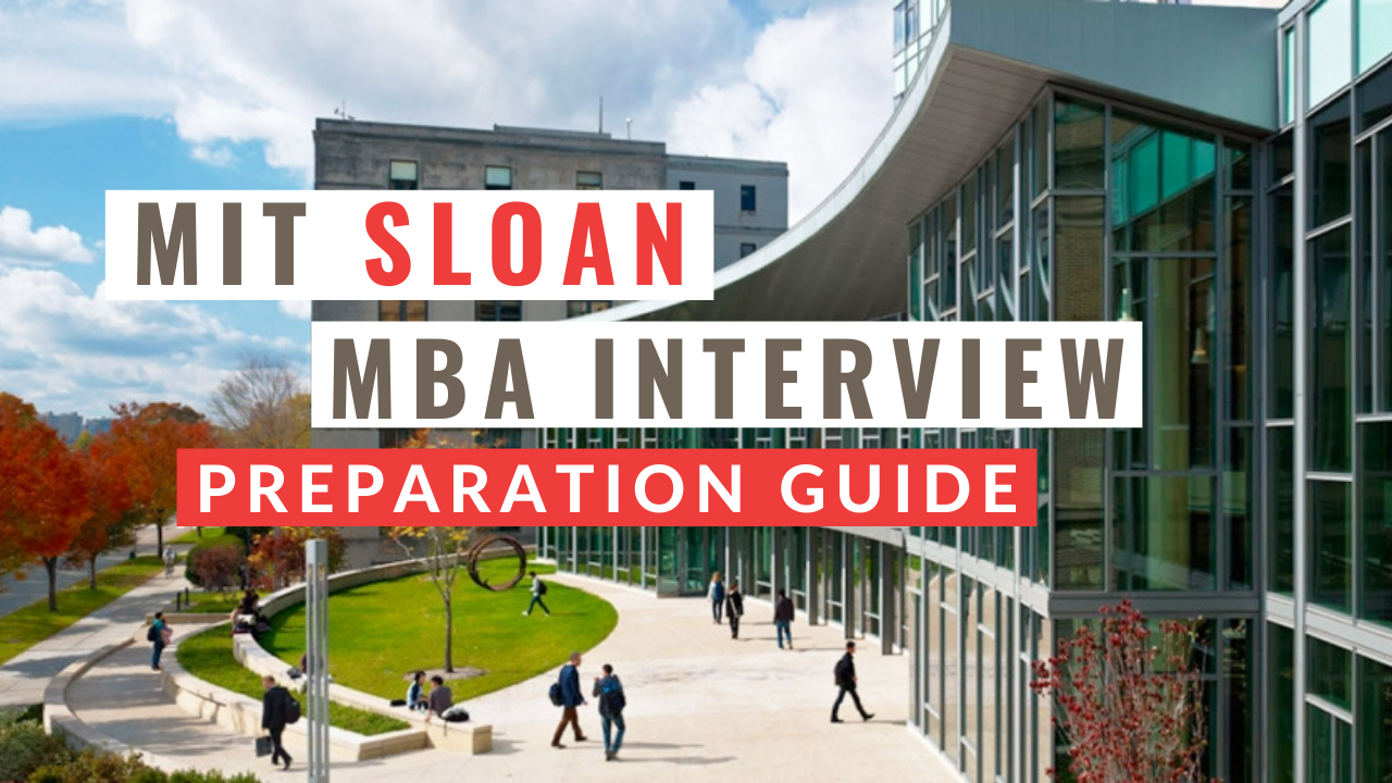 The MIT Sloan Interview: Questions + Preparation Strategies