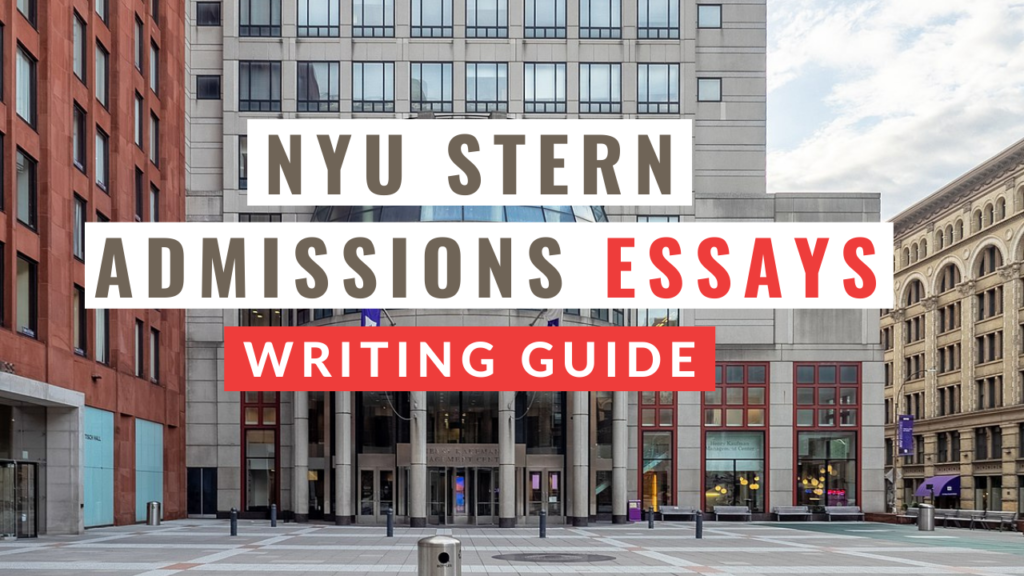 2022-2023 MBA Essays: Tips for NYU Stern