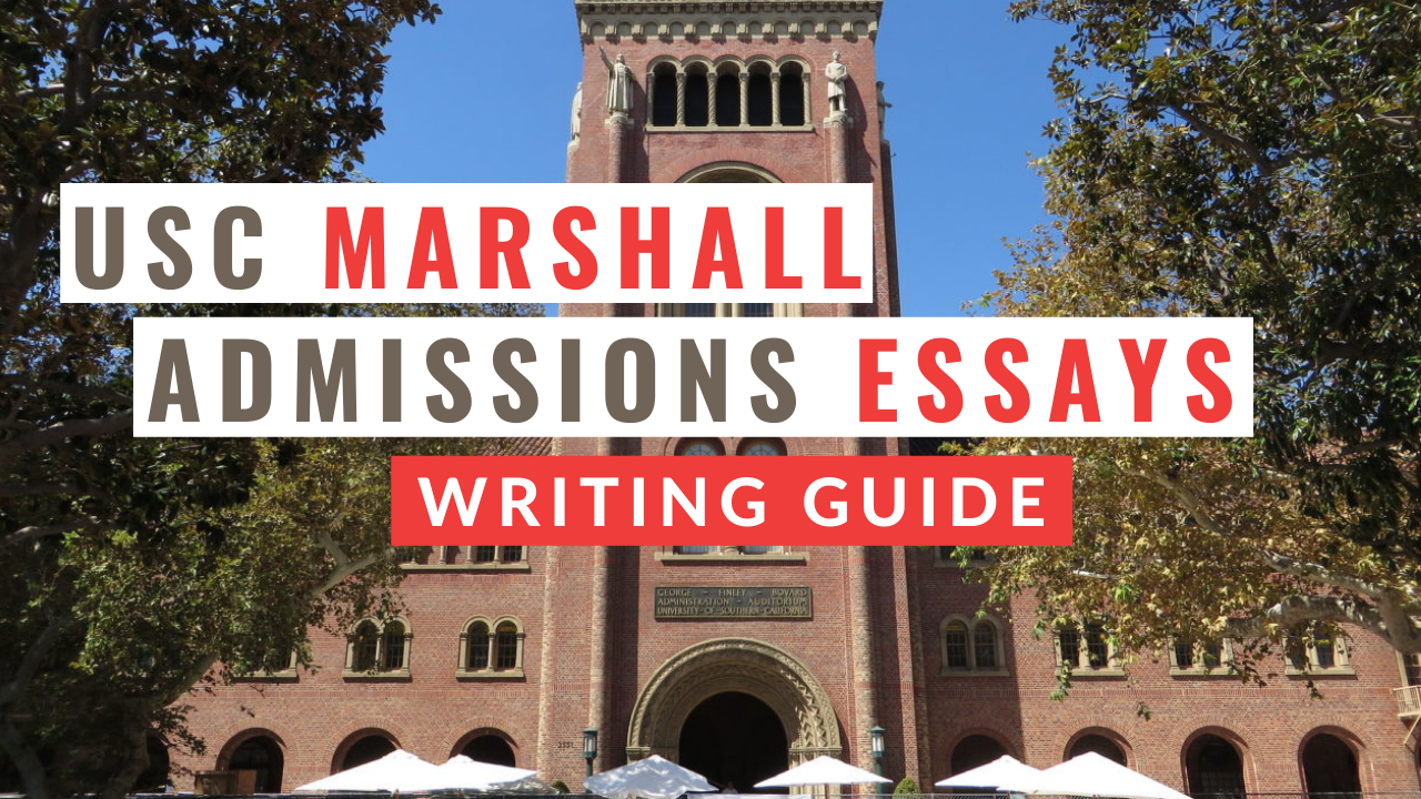USC Marshall MBA Essays Tips for 20222023