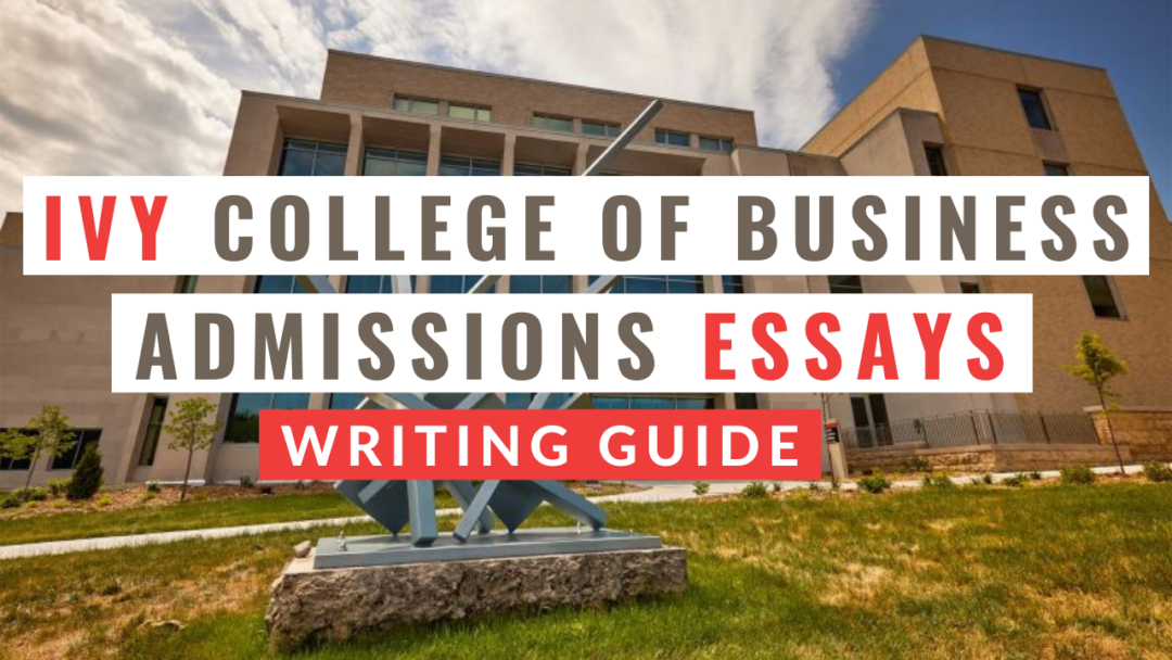 2023-2024 Iowa State MBA Essays: Tips for Ivy College of Business