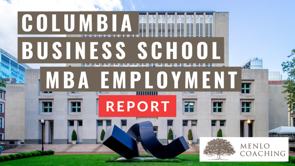 Columbia Business School MBA Employment Report